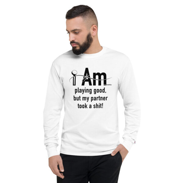 "I Am Playing Good" ~ Men's Champion Long Sleeve Shirt - Image 7