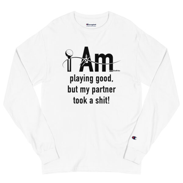 "I Am Playing Good" ~ Men's Champion Long Sleeve Shirt - Image 11