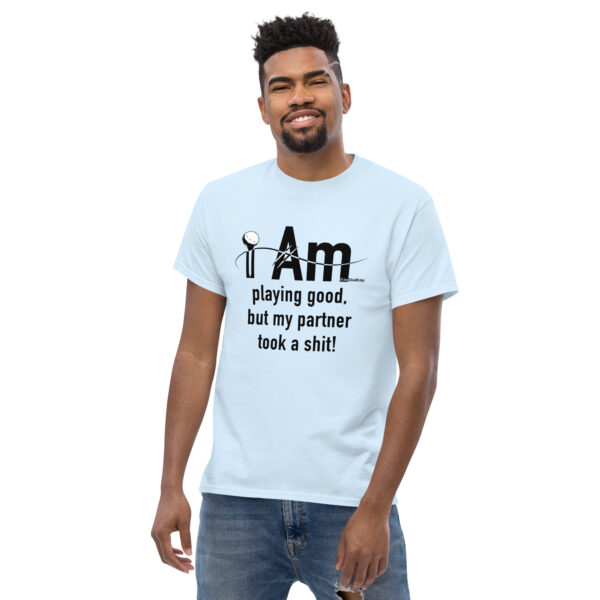 "I Am Playing Good" ~ Men's Classic Tee - Image 22