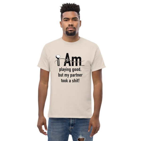 "I Am Playing Good" ~ Men's Classic Tee - Image 19