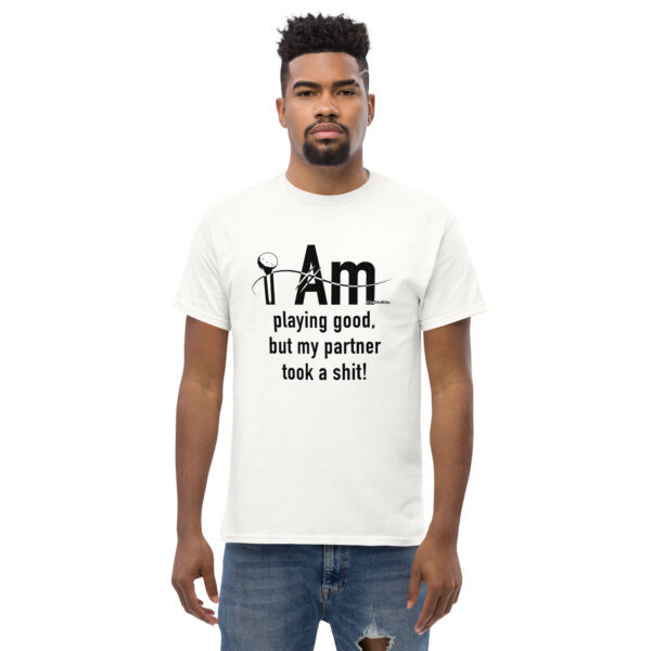 "I Am Playing Good" ~ Men's Classic Tee - Image 13