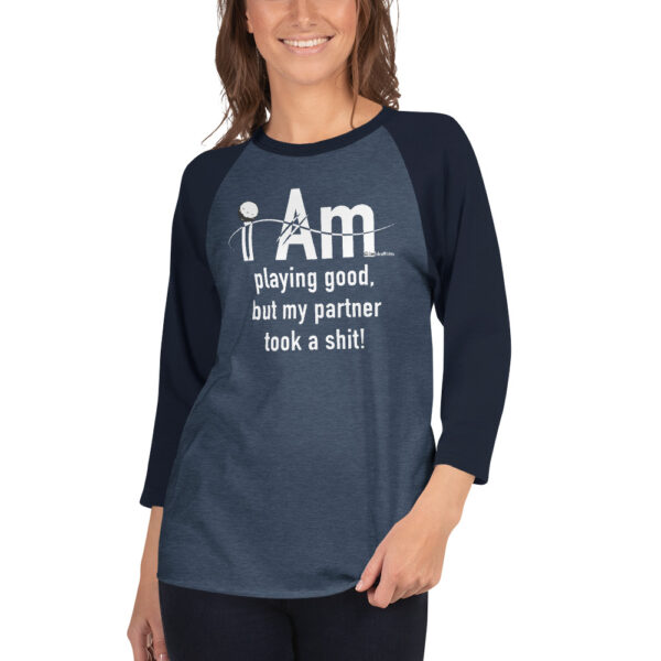 "I Am Playing Good" ~ 3/4 Sleeve Raglan Shirt - Image 14