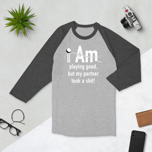 "I Am Playing Good" ~ 3/4 Sleeve Raglan Shirt - Image 20