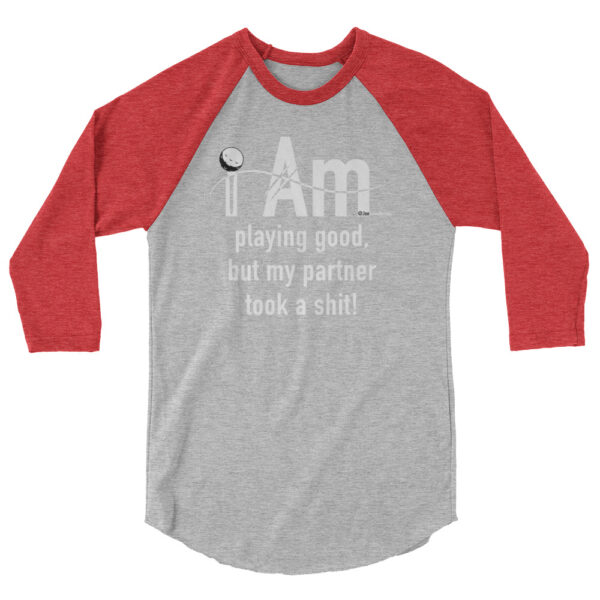 "I Am Playing Good" ~ 3/4 Sleeve Raglan Shirt - Image 15