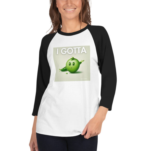 "I Gotta Pee" ~ 3/4 Sleeve Raglan Shirt - Image 2