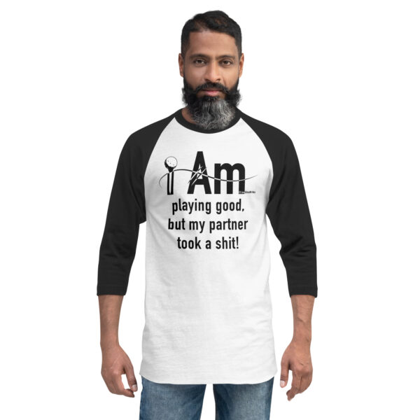 "I Am Playing Good" ~ 3/4 Sleeve Raglan Shirt - Image 3