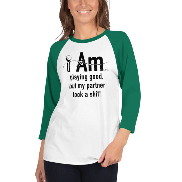 "I Am Playing Good" ~ 3/4 Sleeve Raglan Shirt - Image 4