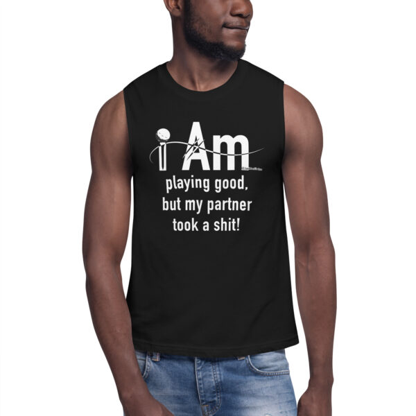 "I Am Playing Good" ~ Muscle Shirt - Image 7