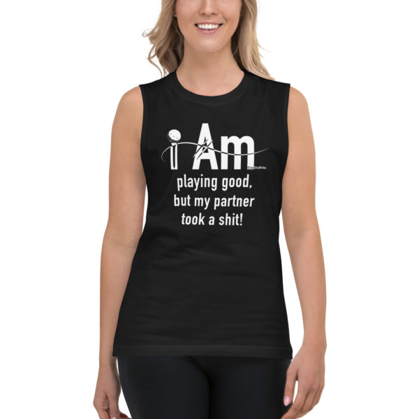 "I Am Playing Good" ~ Muscle Shirt - Image 9