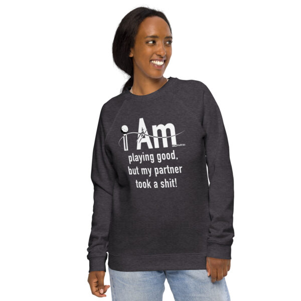 "I Am Playing Good" ~ Unisex Organic Raglan Sweatshirt - Image 3