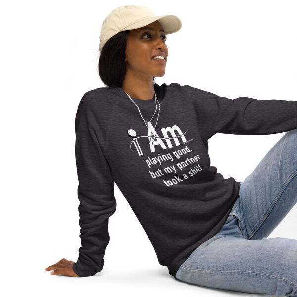 "I Am Playing Good" ~ Unisex Organic Raglan Sweatshirt - Image 4