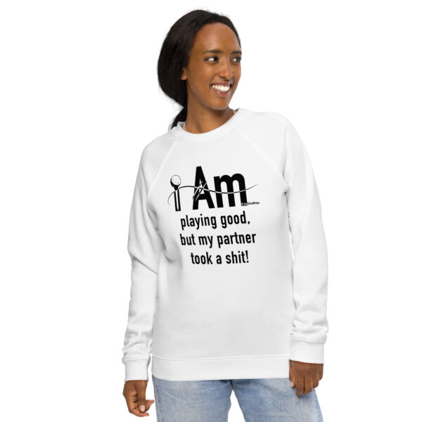 "I Am Playing Good" ~ Unisex Organic Raglan Sweatshirt - Image 12