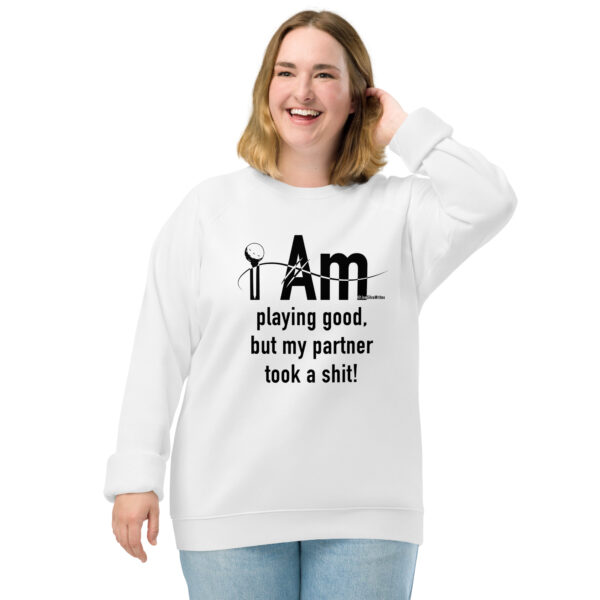 "I Am Playing Good" ~ Unisex Organic Raglan Sweatshirt - Image 13