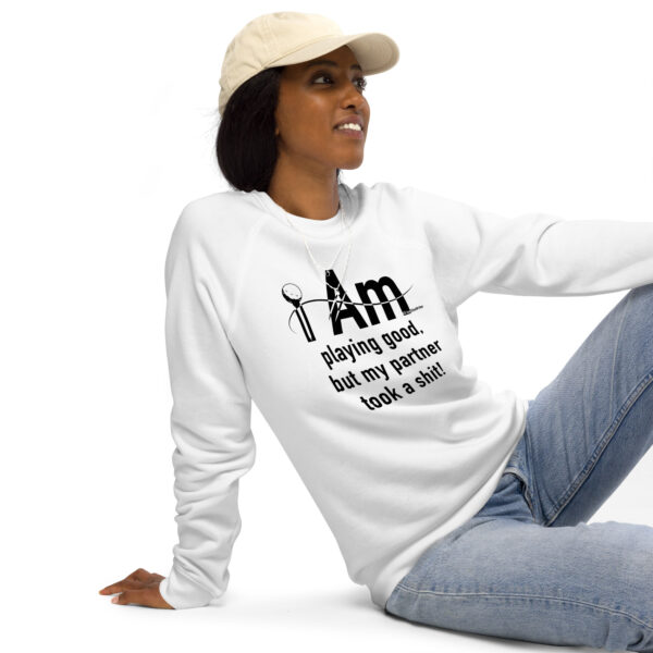 "I Am Playing Good" ~ Unisex Organic Raglan Sweatshirt - Image 15