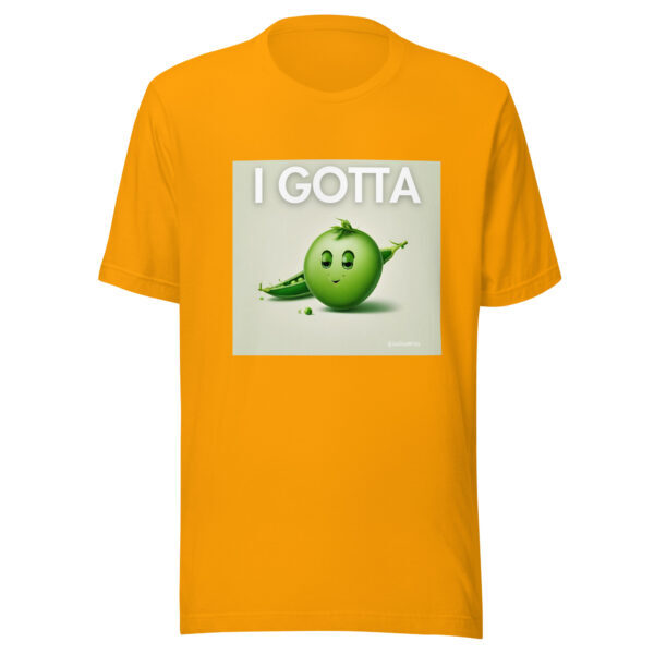 "I Gotta Pee" ~ Unisex T-Shirt - Image 2