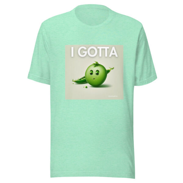 "I Gotta Pee" ~ Unisex T-Shirt - Image 11