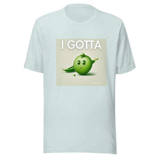 "I Gotta Pee" ~ Unisex T-Shirt - Image 10