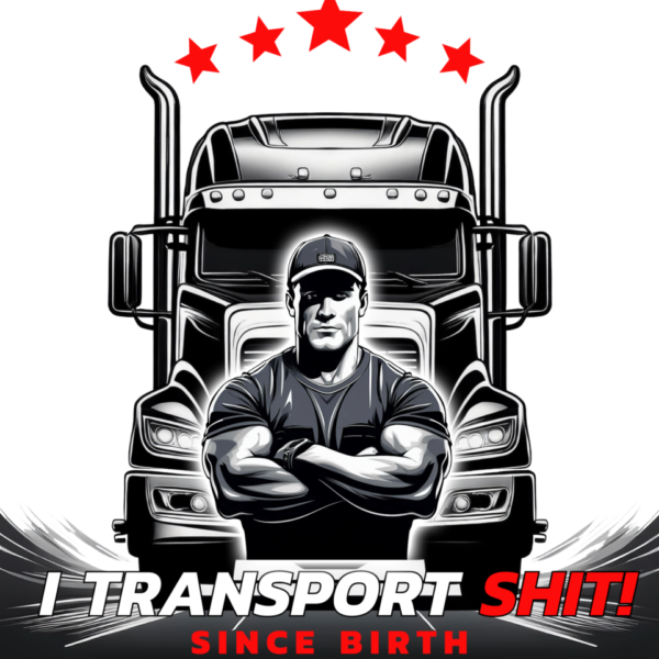 "I Transport Shit" ~ Unisex Classic Tee