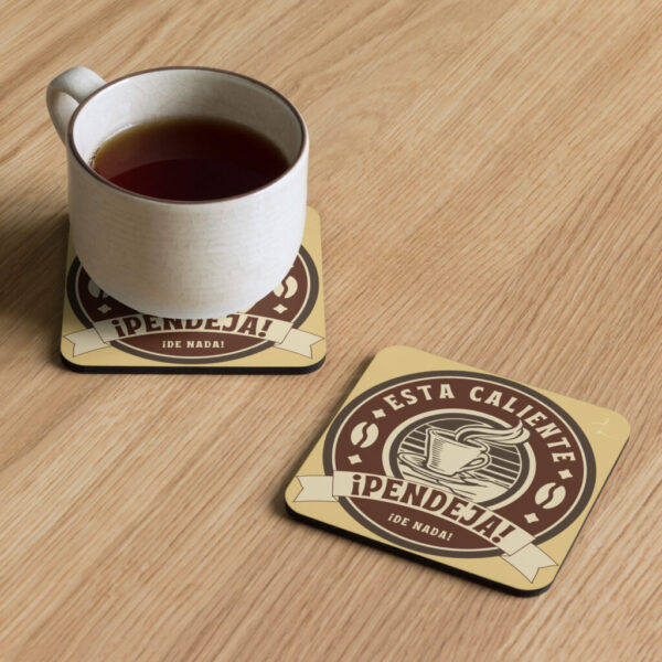 "Esta Caliente" ~ Cork-back coaster for her.