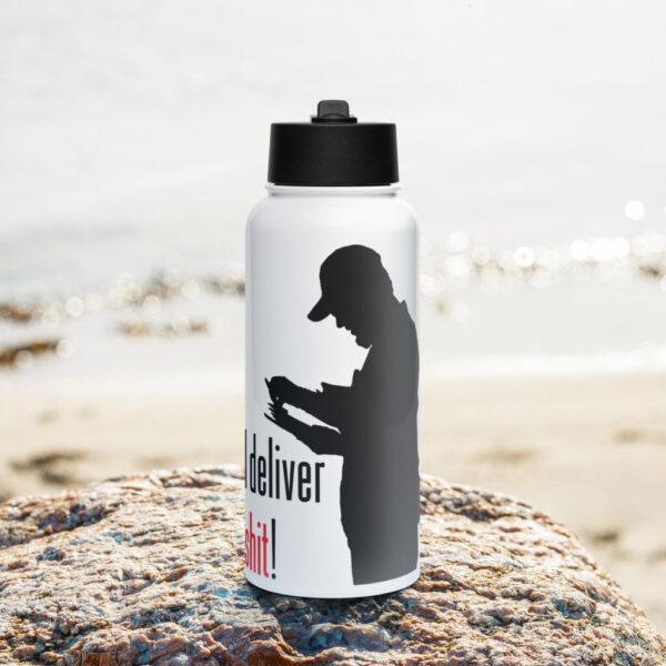 "I Deliver Shit" ~ Stainless Steel Water Bottle With Straw Lid