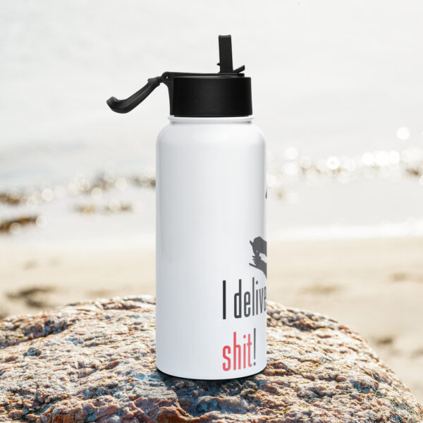 "I Deliver Shit" ~ Stainless Steel Water Bottle With Straw Lid - Image 2