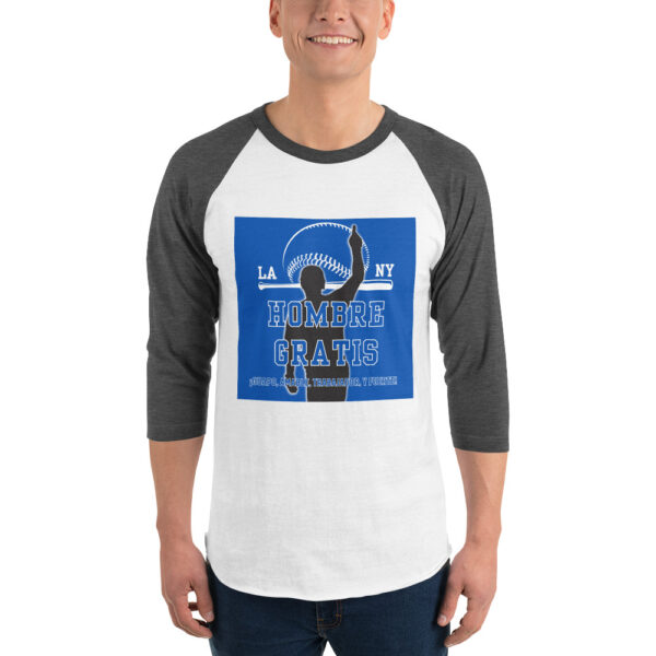 "Hombre Gratis" ~ 3/4 Sleeve Raglan Shirt - Image 10