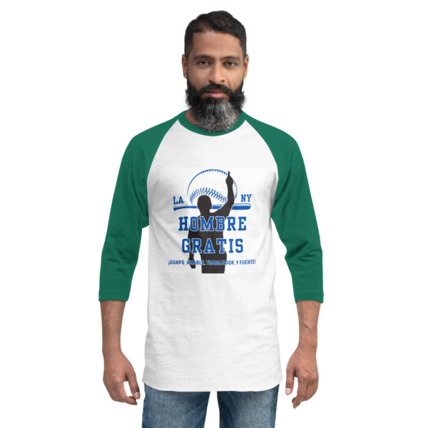 "Hombre Gratis" ~ 3/4 Sleeve Raglan Shirt - Image 8