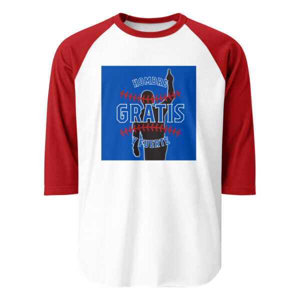 "Hombre Gratis" ~ 3/4 Sleeve Raglan Shirt - Image 12