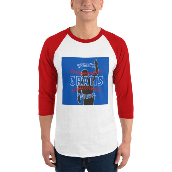 "Hombre Gratis" ~ 3/4 Sleeve Raglan Shirt - Image 14