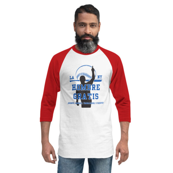 "Hombre Gratis" ~ 3/4 Sleeve Raglan Shirt - Image 7