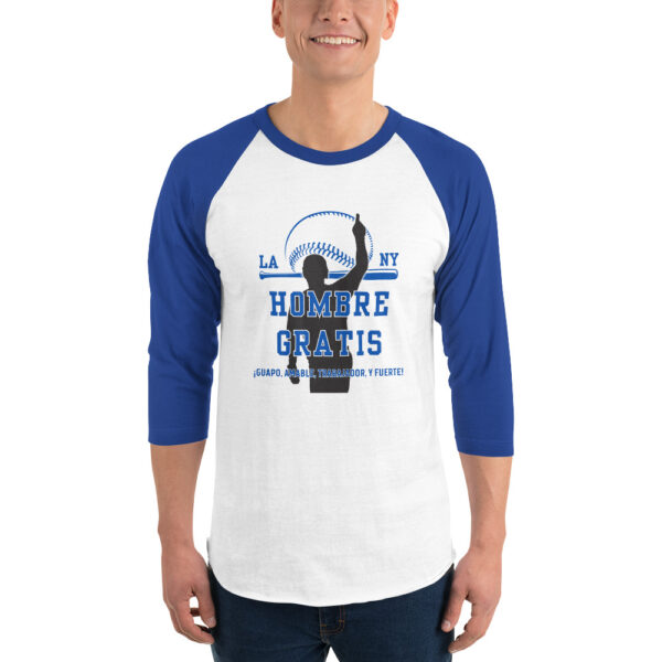 "Hombre Gratis" ~ 3/4 Sleeve Raglan Shirt - Image 5