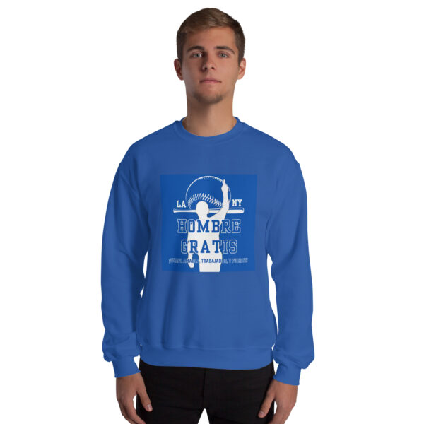 "Hombre Gratis" ~ Unisex Sweatshirt - Image 13