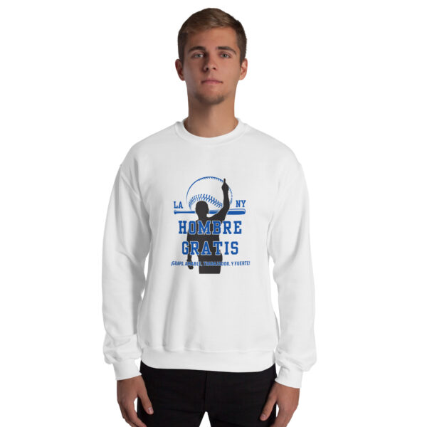 "Hombre Gratis" ~ Unisex Sweatshirt - Image 10