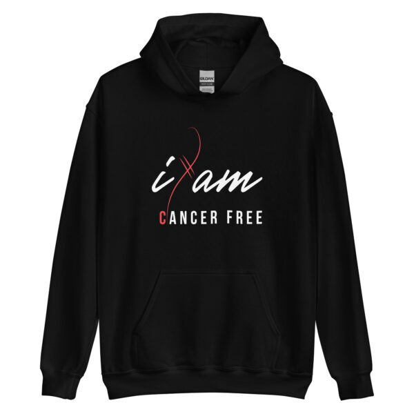 "I Am Cancer Free" ~ Unisex Hoodie - Image 3