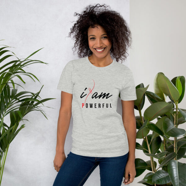 "I Am Powerful" ~ Unisex T-Shirt - Image 34