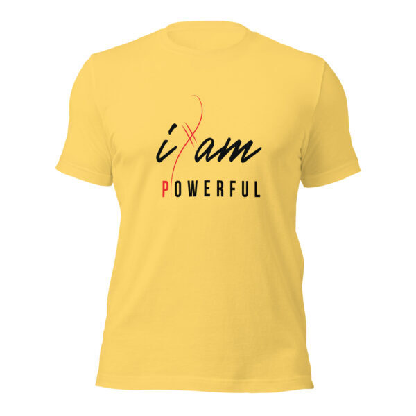 "I Am Powerful" ~ Unisex T-Shirt - Image 40