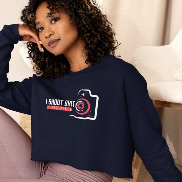 "I Shoot Shit" ~ Women's Crop Sweatshirt - Image 2