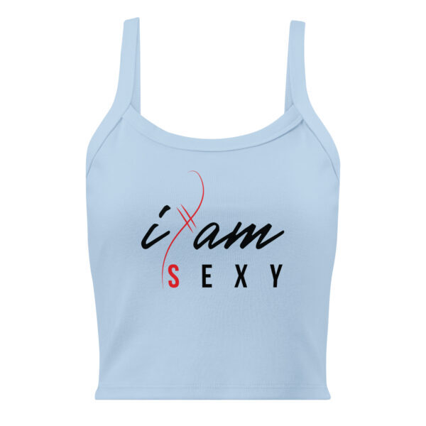 "I Am" ~  Sexy... and you know it! - Image 3