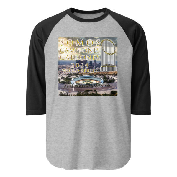 "Somos Campeones Cabrones" ~ 2024 World Series Champs 3/4 Sleeve Raglan Shirt - Image 17