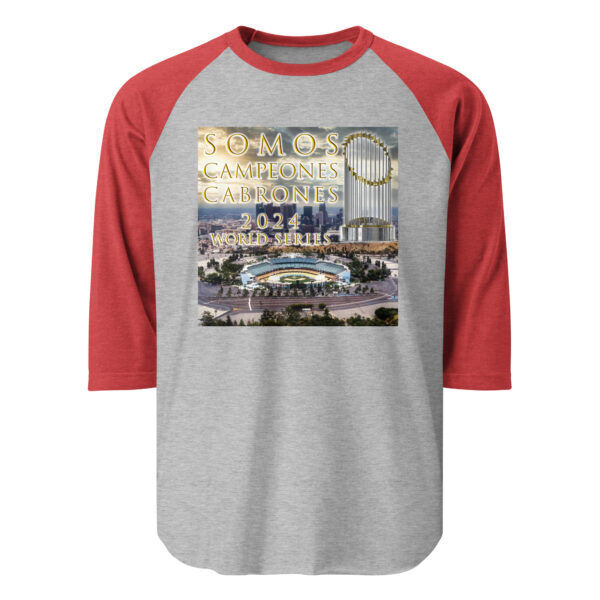 "Somos Campeones Cabrones" ~ 2024 World Series Champs 3/4 Sleeve Raglan Shirt - Image 18