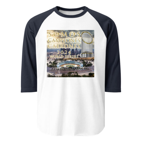 "Somos Campeones Cabrones" ~ 2024 World Series Champs 3/4 Sleeve Raglan Shirt - Image 21