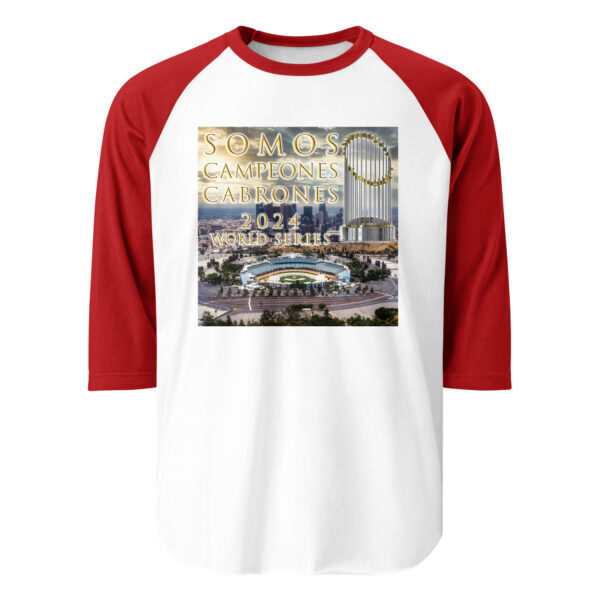 "Somos Campeones Cabrones" ~ 2024 World Series Champs 3/4 Sleeve Raglan Shirt - Image 23