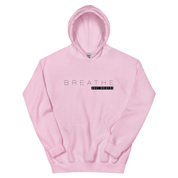 "Just Breathe" ~ Unisex Hoodie - Image 4